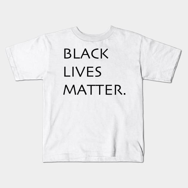 Black Lives Matter Kids T-Shirt by Trans Action Lifestyle